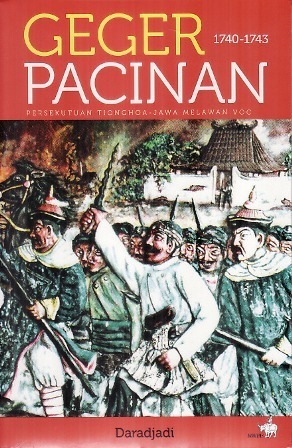 Geger pacinan 1740-1743 : persekutuan Tionghoa-Jawa melawan VOC :: UIII  Library